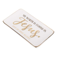 My Worth Is Found In Him Alone Trinket Tray